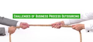 Challenges of Business Process Outsourcing