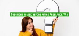 Questions to Ask before Hiring Freelance VAs from the Philippines