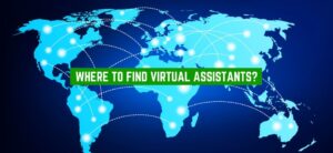 The Best Virtual Assistants and Where in the World to Find Them