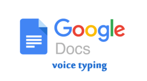 Google Docs Voice Typing