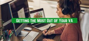Maximizing the Potential of your Virtual Assistant